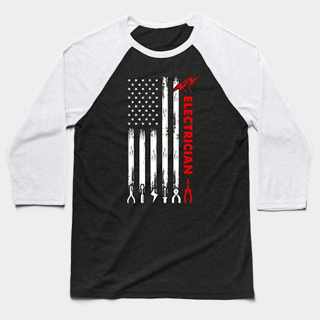 Tools for Electricians Electrician USA American Flag Baseball T-Shirt by LawrenceBradyArt